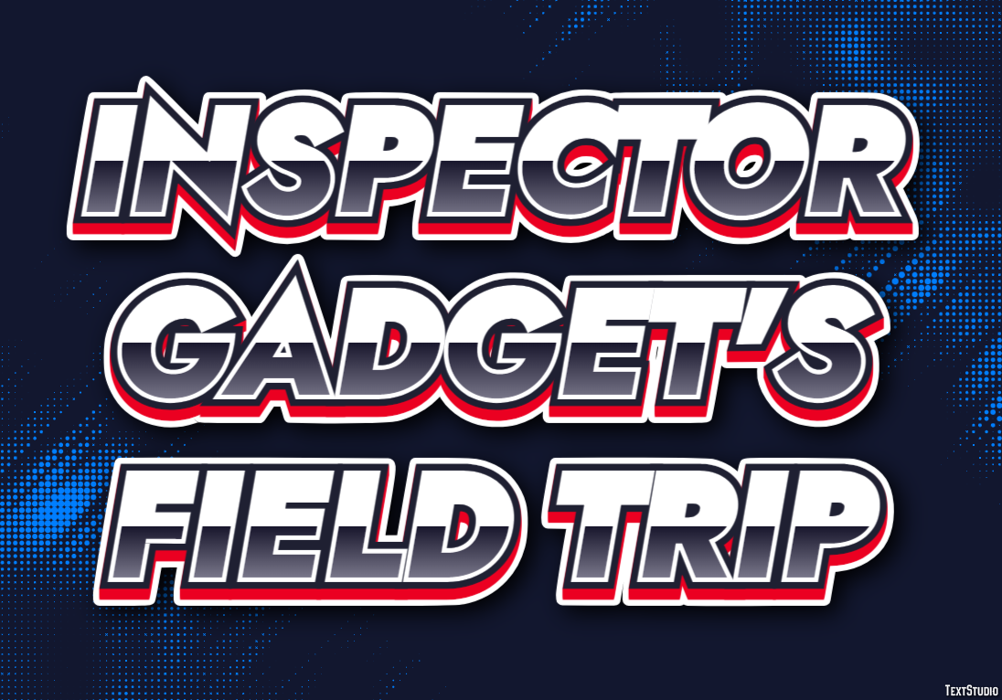 Inspector Gadget's Field Trip Text Effect