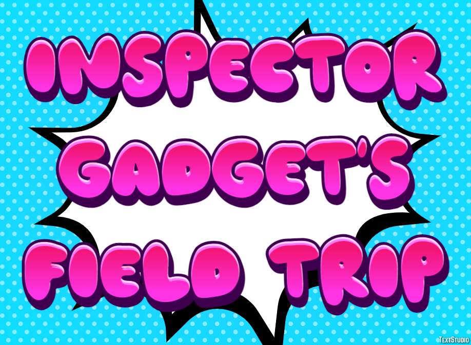 Inspector Gadget's Field Trip Text Effect