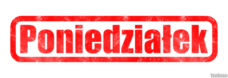 Poniedziałek Efekt tekstowy