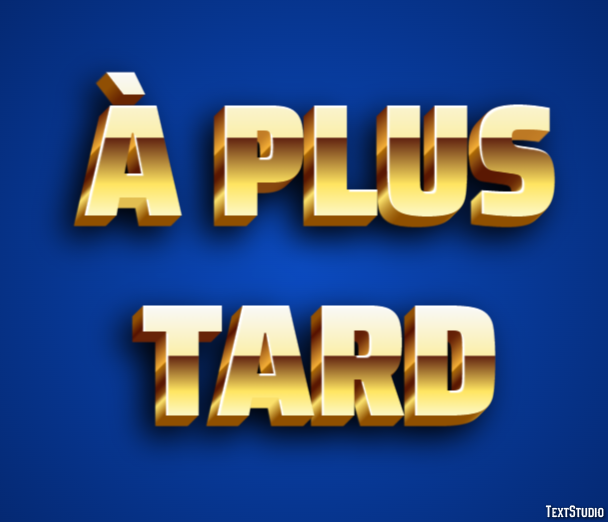 À plus tard Efekt tekstowy