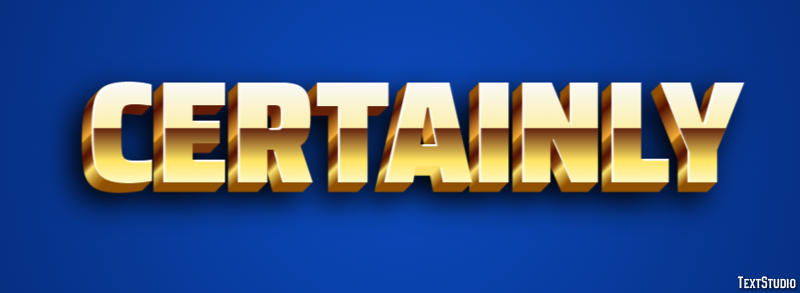 Certainly Text Effect