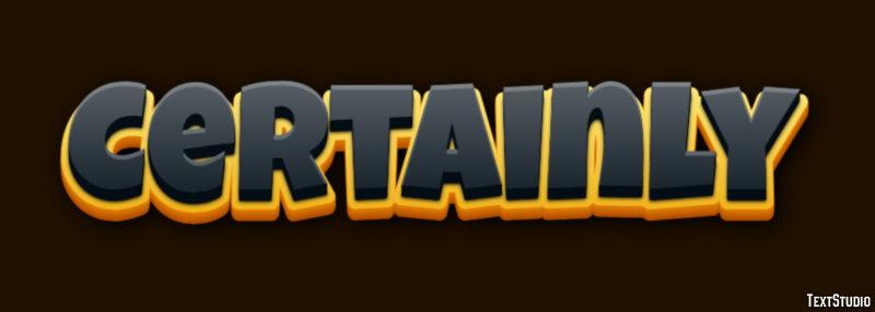 Certainly Text Effect