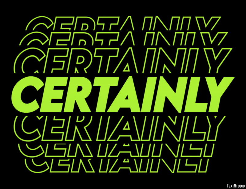 Certainly Text Effect