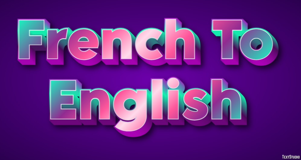 French To English Metin Efekti