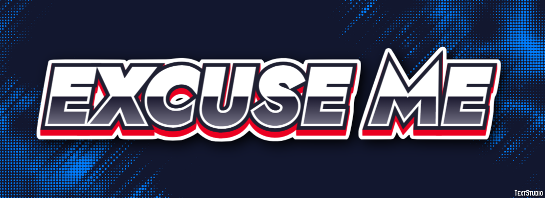 Excuse me Text Effect
