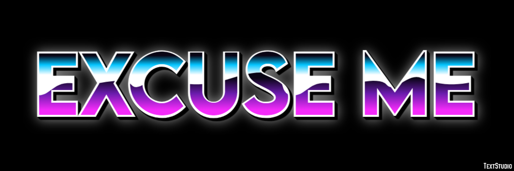 Excuse me Text Effect