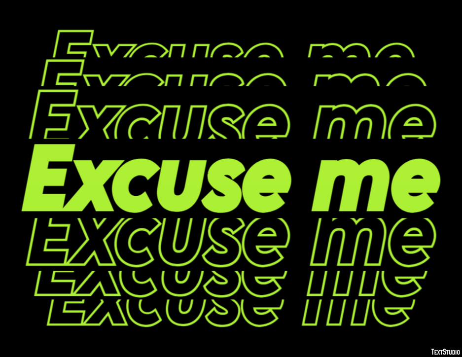 Excuse me Text Effect