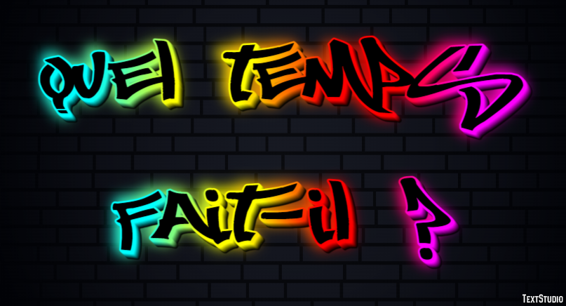 Quel temps fait-il ? Effet de Texte