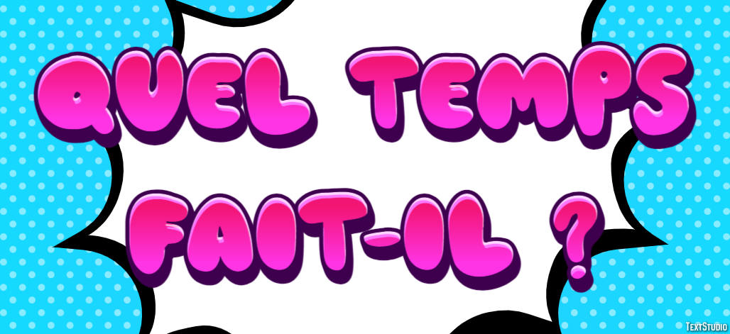 Quel temps fait-il ? Effet de texte