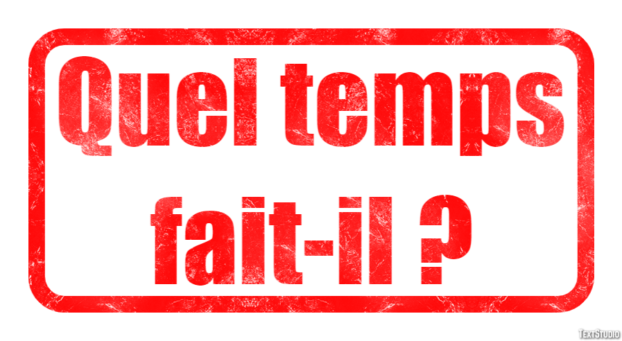 Quel temps fait-il ? Effet de Texte