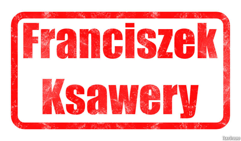 Franciszek Ksawery Texteffekt