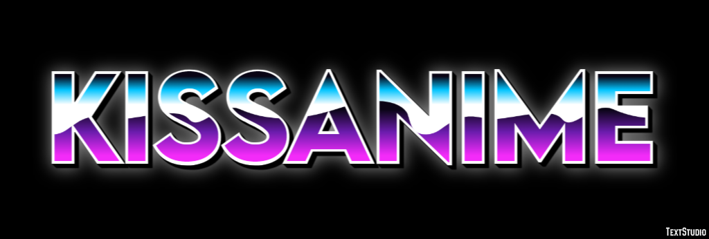 KissAnime Text Effect