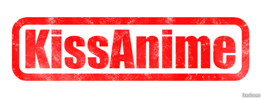 KissAnime Text Effect