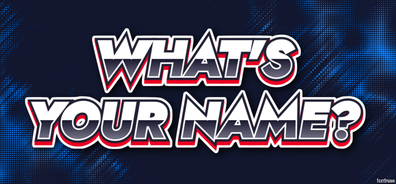 What's your name? Text Effect