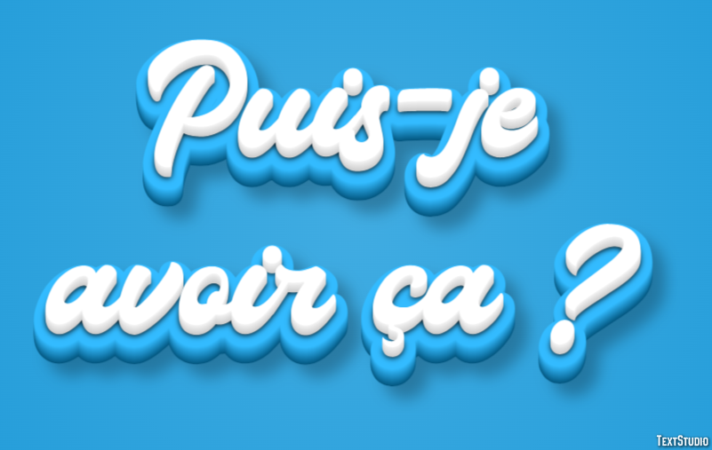 Puis-je avoir ça ? Effet de texte