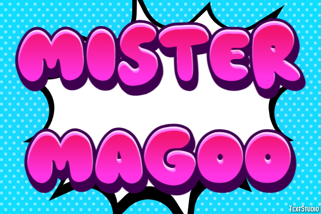 Mister Magoo Metin Efekti
