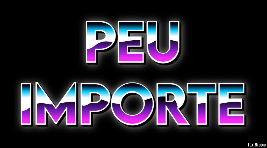 Peu importe Text effect