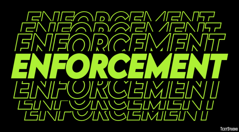 Enforcement Text Effect