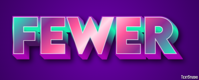 Fewer Text Effect