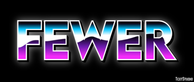 Fewer Text Effect