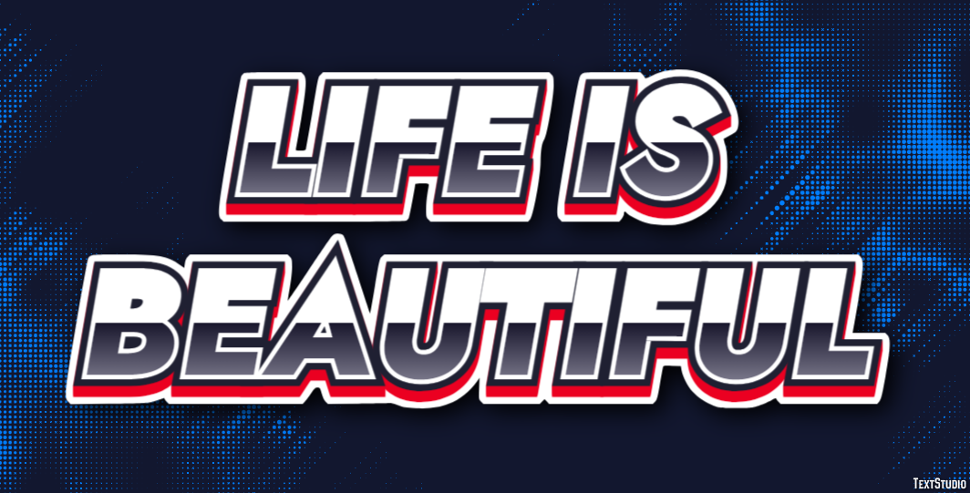 Life Is Beautiful Text Effect
