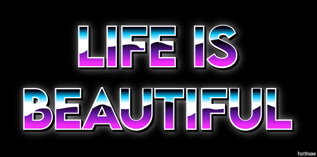 Life Is Beautiful Text Effect