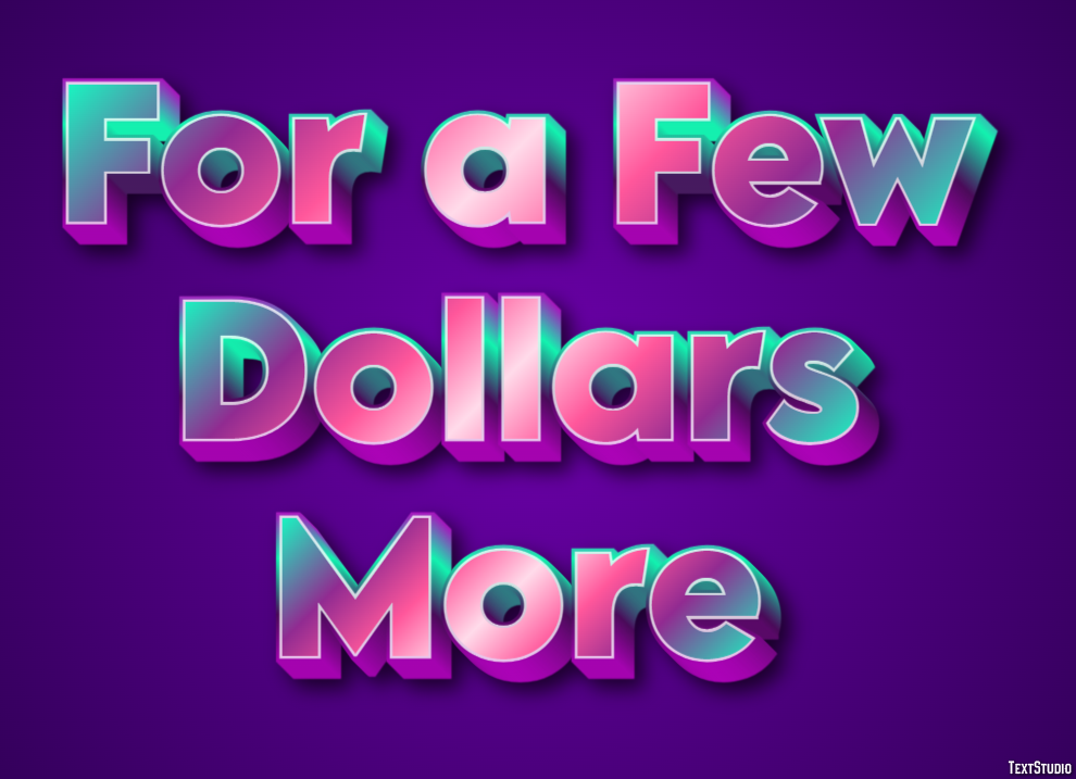 For a Few Dollars More Efekt tekstowy