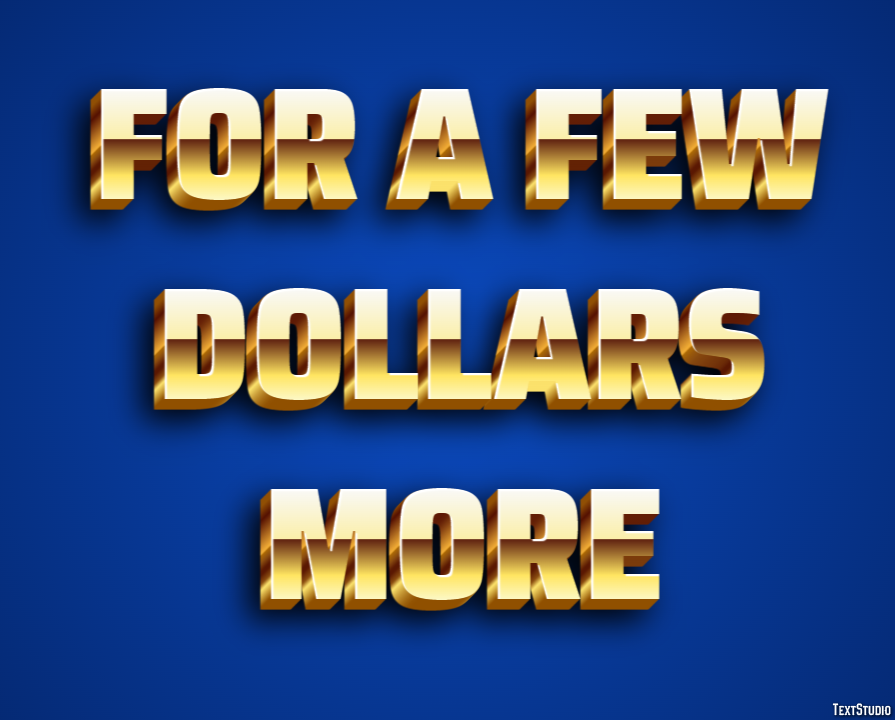 For a Few Dollars More Text effect