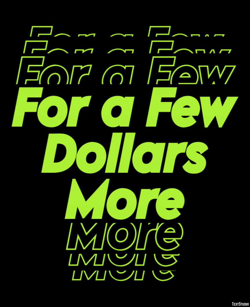 For a Few Dollars More Text effect