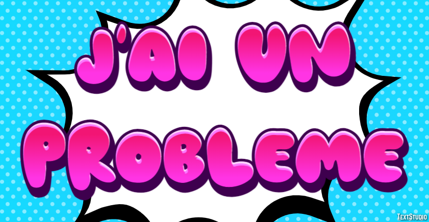 J'ai un problème Effet de texte