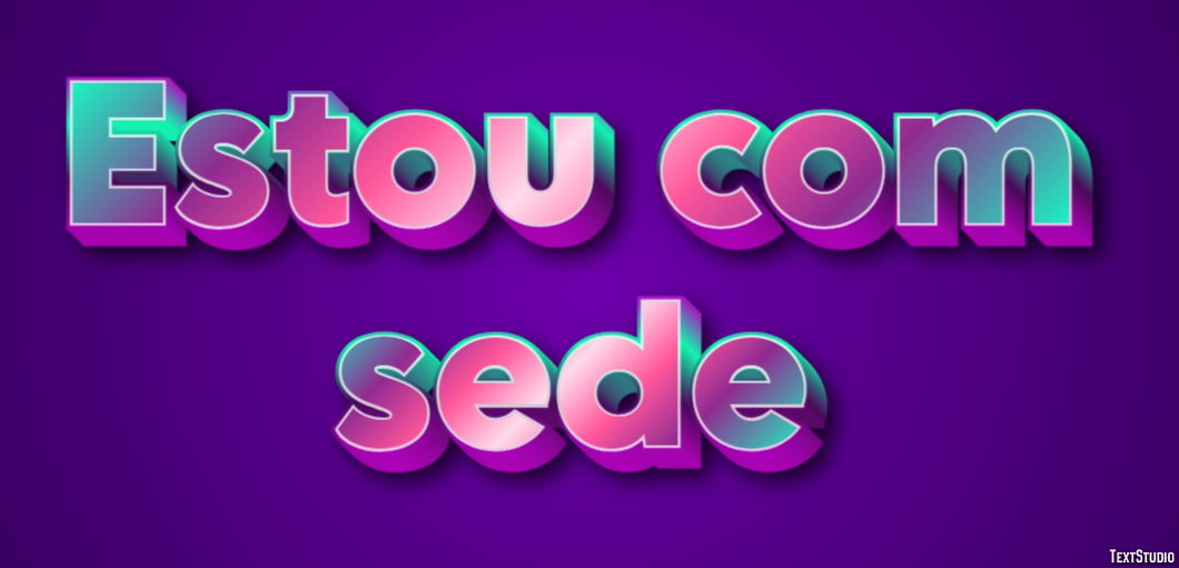 Estou com sede Text Effect