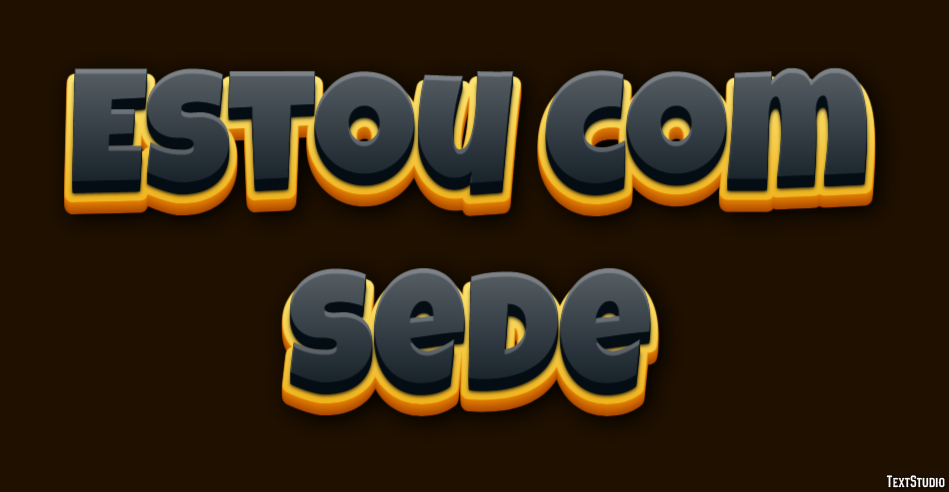 Estou com sede Efeito de texto