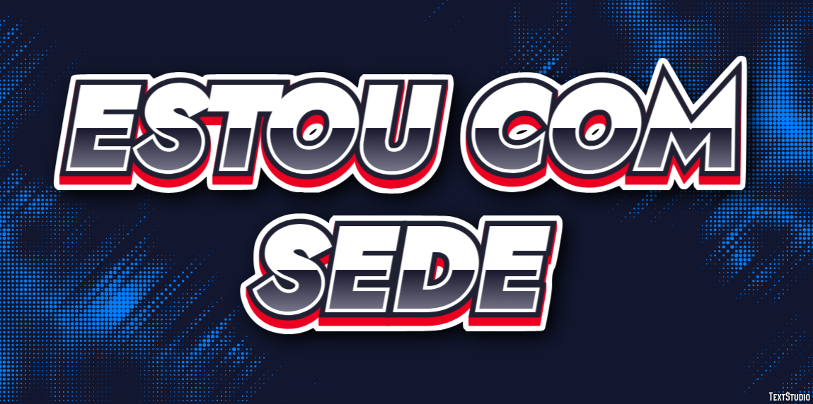 Estou com sede Efecto de Texto