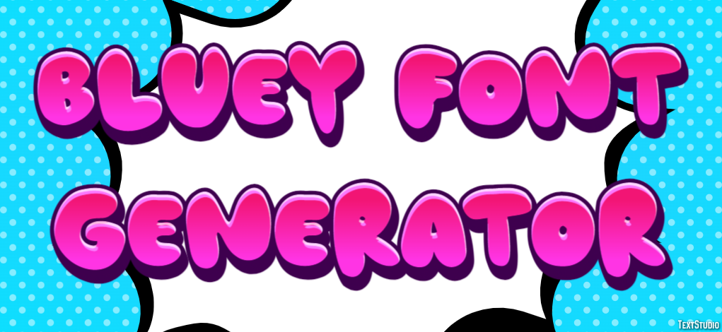 Bluey Font Generator テキスト効果