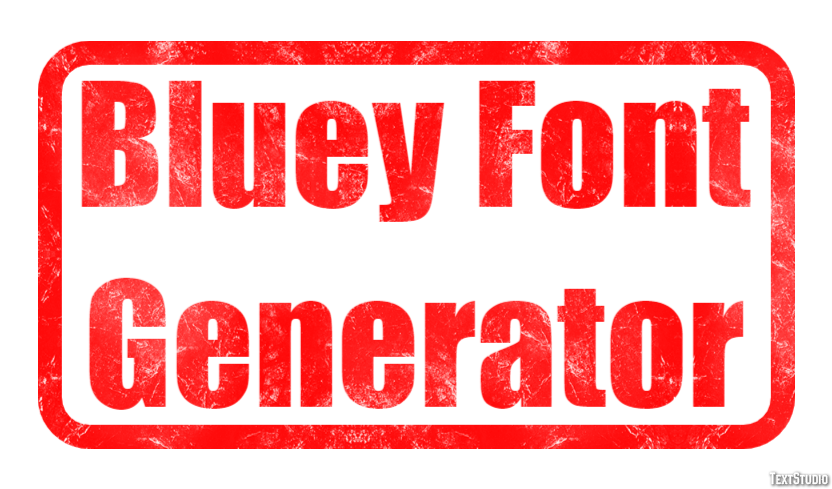 Bluey Font Generator テキスト効果