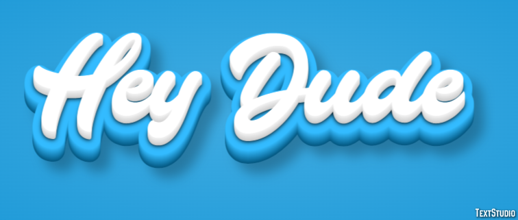 Hey Dude Text Effect