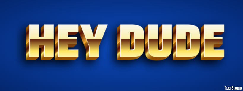 Hey Dude Text Effect