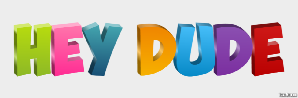 Hey Dude Text Effect