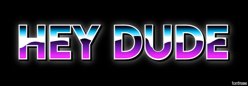 Hey Dude Efekt tekstowy