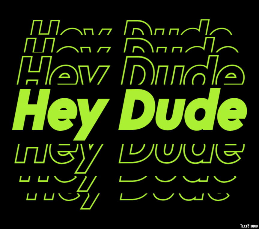 Hey Dude Text Effect