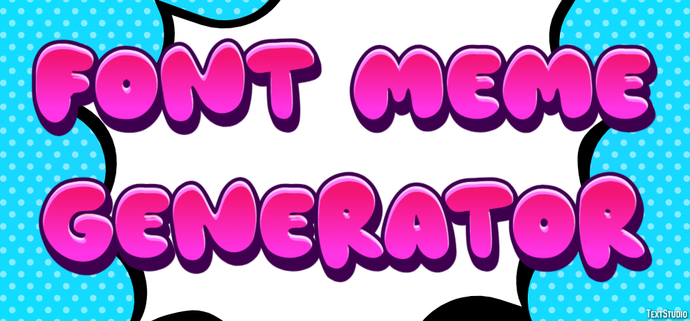 Font Meme Generator テキスト効果