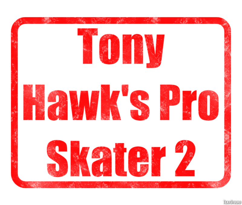 Tony Hawk's Pro Skater 2 Effetto testo