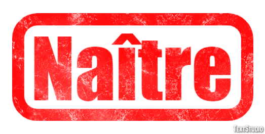 Naître Effet de texte