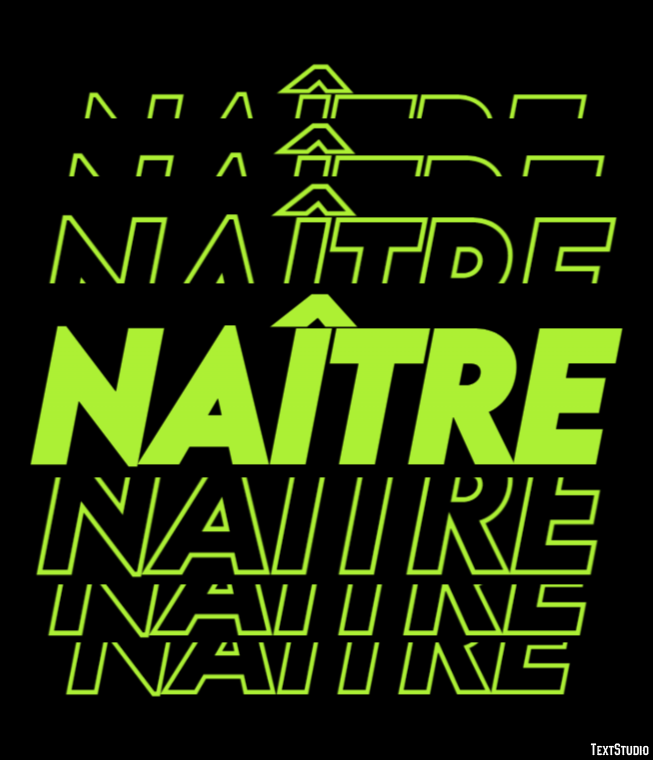 Naître Effet de Texte