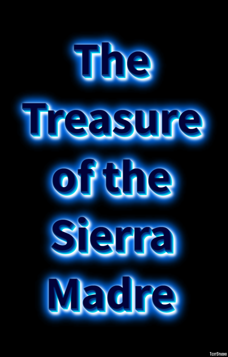 The Treasure of the Sierra Madre Efekt tekstowy