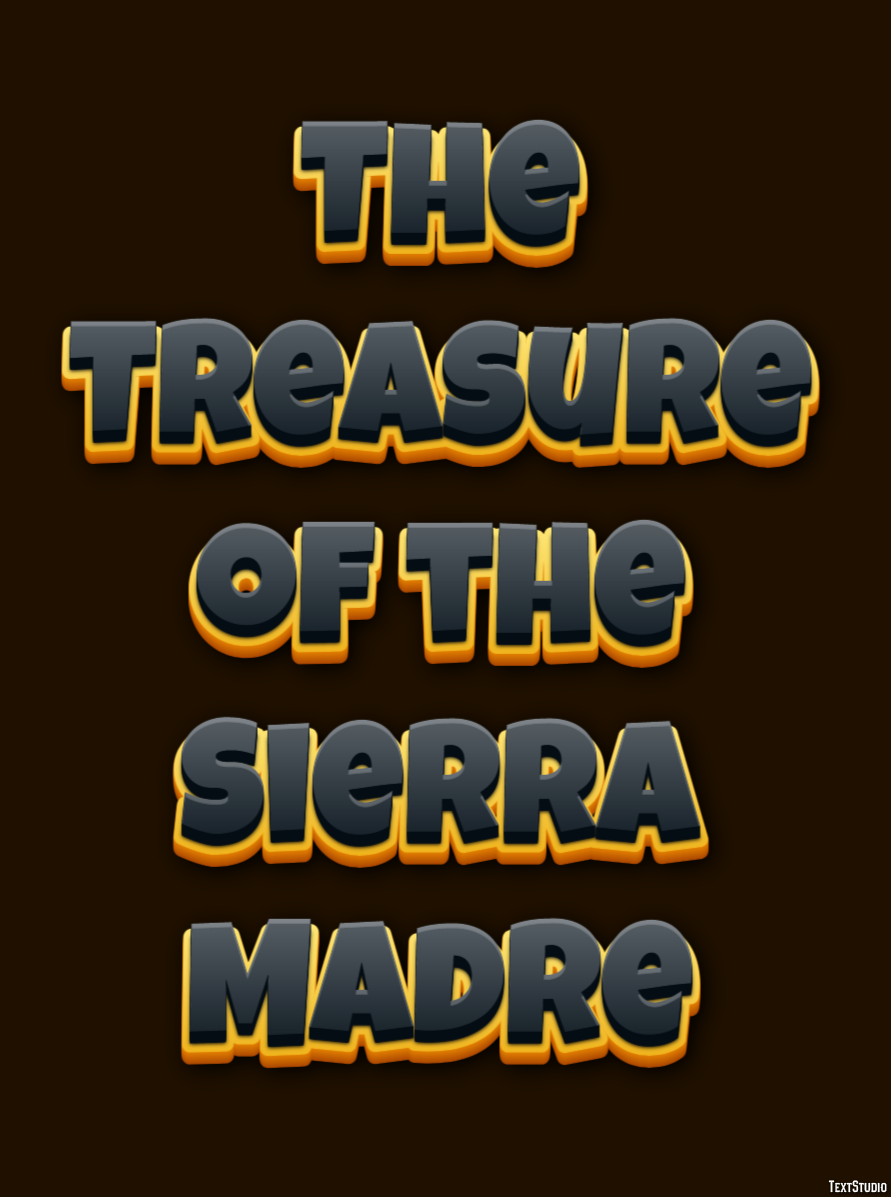 The Treasure of the Sierra Madre Efekt tekstowy
