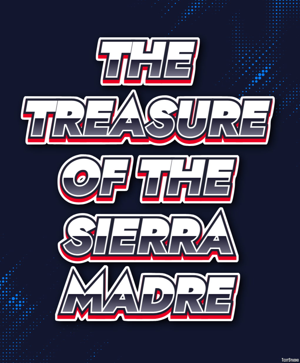 The Treasure of the Sierra Madre Text effect