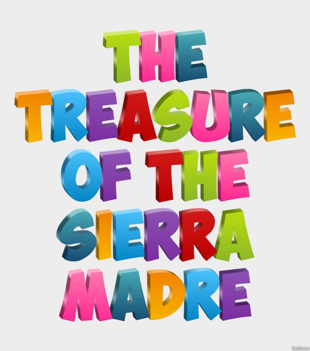 The Treasure of the Sierra Madre Efekt tekstowy