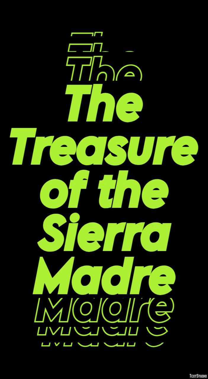 The Treasure of the Sierra Madre Text Effect