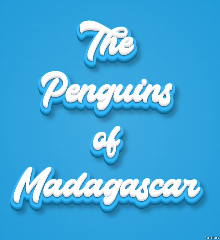 The Penguins of Madagascar Text Effect